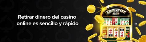 casinos retiro dinero inmediato